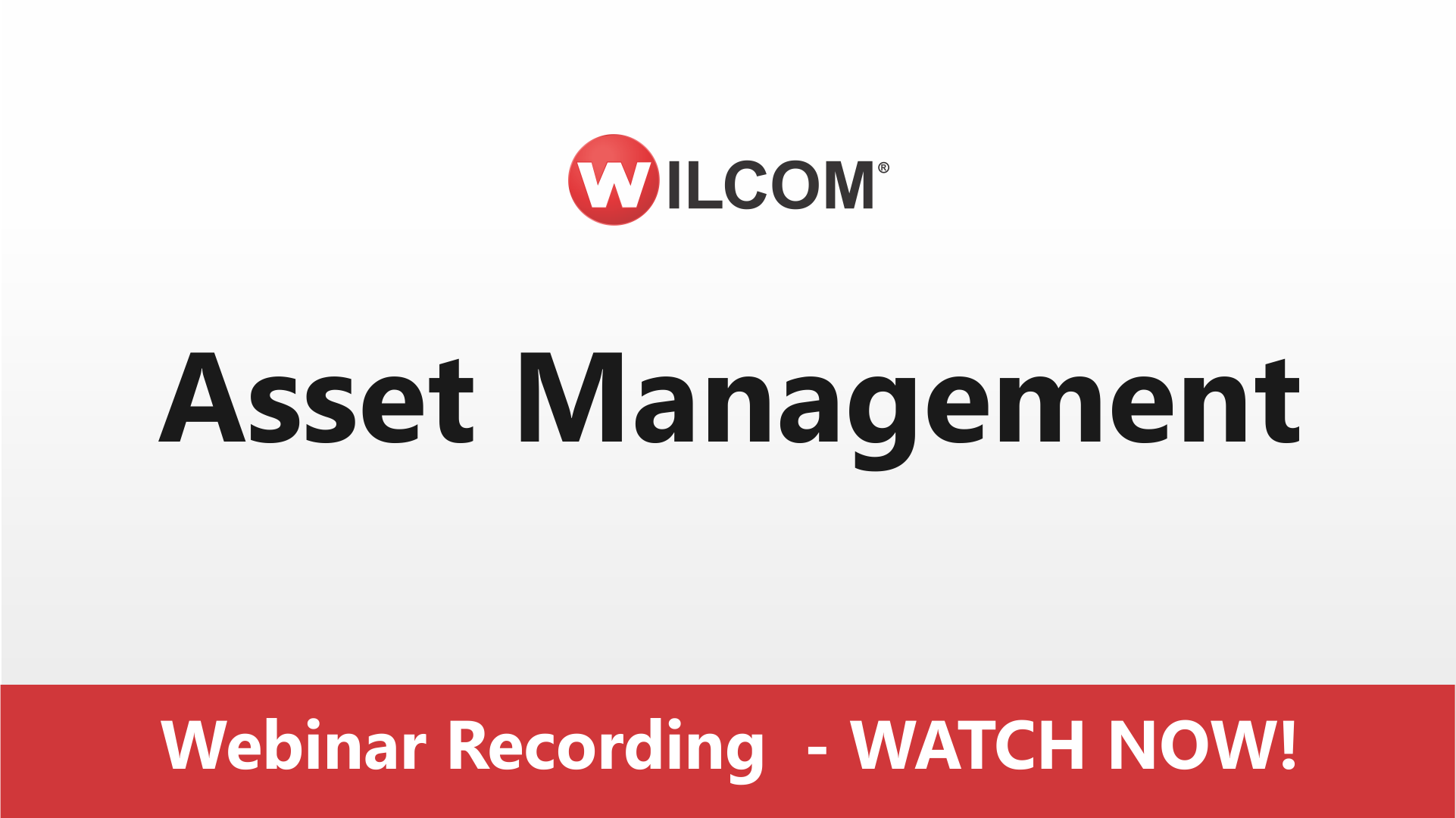 Asset Management Webinar Recording Wilcom Product Blog
