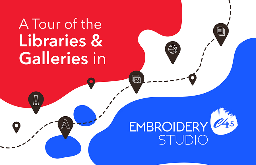 Tour of the libraries and Galleries in EmbroideryStudio